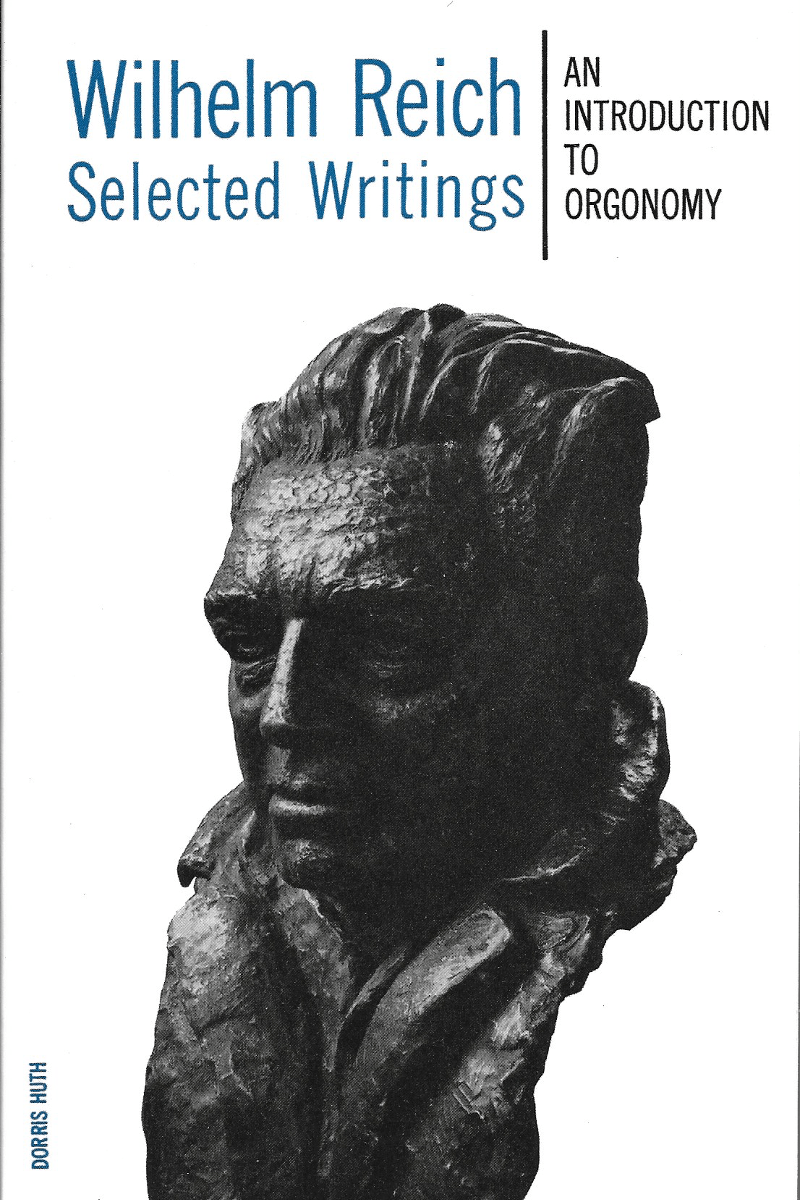 buy-selected-writings-an-introduction-to-orgonomy-book-by-wilhelm-reich